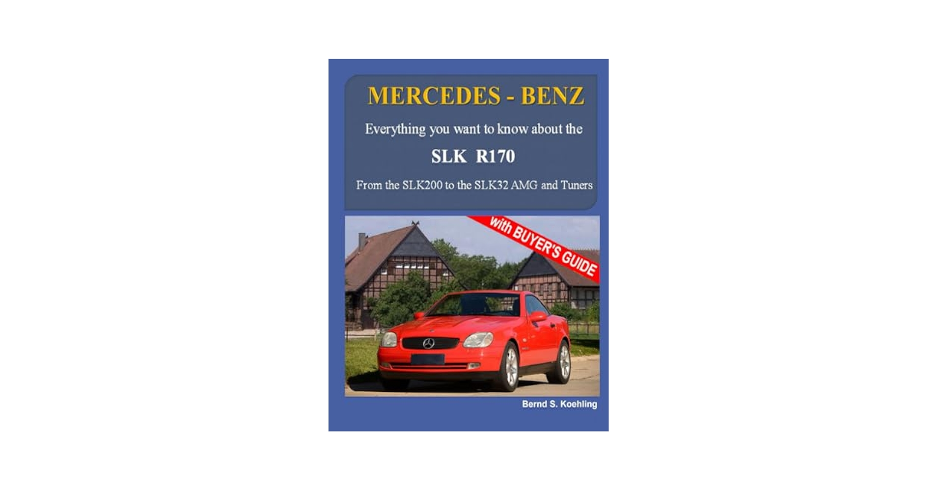 【洋書】Faszination SLK R 170 メルセデス・ベンツ 書籍 MERCEDES-BENZ, The SLK models: The R170: Koehling, Bernd S